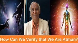 How Can We Verify That We Are Atman? Jay Lakhani | Hindu Academy |