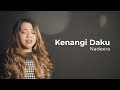 KENANGI DAKU - SITI SARAH (COVER BY NADEERA)