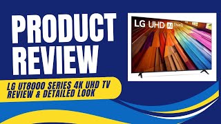 LG UT8000 Series 4K UHD TV Review \u0026 Detailed Look