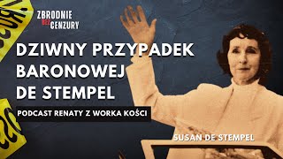 189. Dziwny przypadek baronowej De Stempel