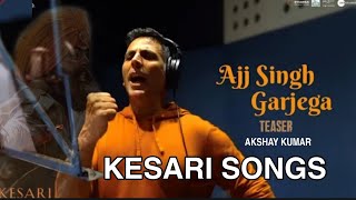 Kesari song Ajj singh Garjega out now, Akshay kumar, Jazzy B, Anurag Singh, Kesari Songs