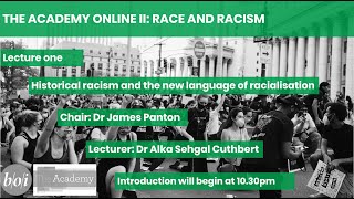 Historical racism and the new language of racialisation | Dr Alka Sehgal Cuthbert