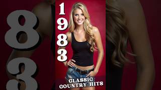 1983 Classic Country Hits | Step Back in Time & Enjoy Some Chart-Topping Country Hits of 1983