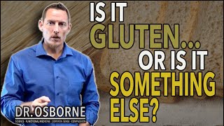 Is it Gluten or Something Else?