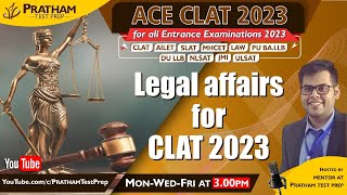3:00 PM -11th, July 2022 - Legal affairs for CLAT 2023 | Pratham Test Prep