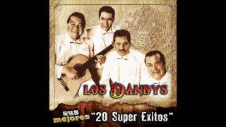 Los Dandy's - Sus Mejores "20 Super Exitos" (Disco Completo)