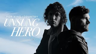 for KING + COUNTRY - Unsung Hero (Official Music Video)