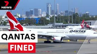 Qantas Pays $120M in New Scandal | 7 News Australia