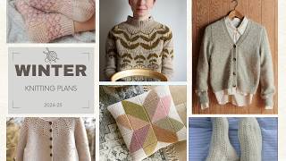 What am I planning to knit this winter 2024-25 / pattern and yarn inspiration