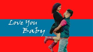 love you baby  music video