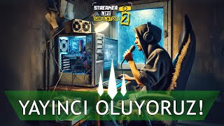 Sıfırdan Yayıncı Oluyoruz!! - Streamer Life Simulator 2