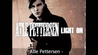Atle Pettersen - Light On (HQ)