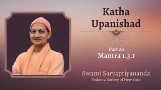 20. Katha Upanishad | Mantra 1.3.1 | Swami Sarvapriyananda