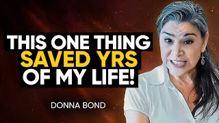 The SECRET That Saves YEARS of Your Life: Discover NOW! | Donna Bond