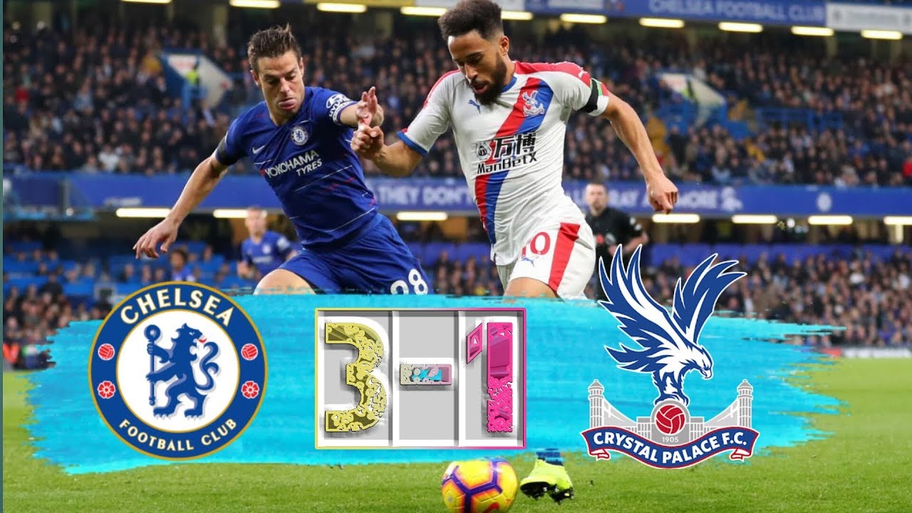 CHELSEA VS CRYSTAL PALACE 3-1 ALL GOAL HIGHLIGHT 2018 - YouTube