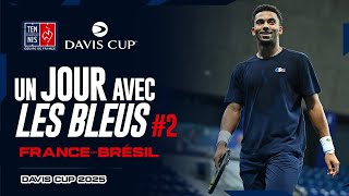 🇫🇷🇧🇷 Un Jour avec les Bleus #2 | France-Brésil | Davis Cup 2025