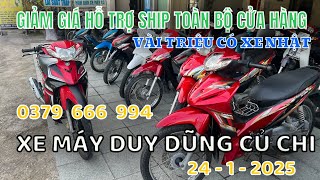 🔴24-1-2025 Xe máy Duy Dũng Củ chi |0379666994|Lô xe về mùa tết.#xemaygiare #củchi #xemayduydungcuchi