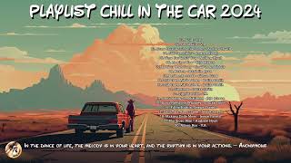 ROAD TRIP VIBES 🎧 Playlist Chill Country Driving Songs - Feeling Good & Chillin In The Car