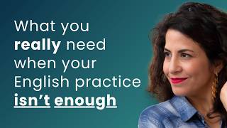 Not making progress in English? You might be surprised about WHAT needs to change