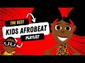 The Best Kids Afrobeat Playlist  - Bino  Fino Educational Children's Song Compilation