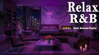 【𝐏𝐥𝐚𝐲𝐥𝐢𝐬𝐭】R&B Relax Deep Soul✨Soft Neon Midnight, SlowJam Chill Bedroom Sleep Night Vibes