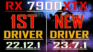 RX 7900XTX @ 24GB || 1ST DRIVER (Adrenalin - 22.12.1) vs NEW DRIVER (Adrenalin - 23.7.1) ||