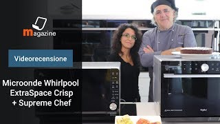 Microonde Whirlpool con funzione Crisp: la videorecensione