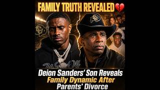 Deion Sanders’ Son Reveals Family Dynamic After Parents’ Divorce