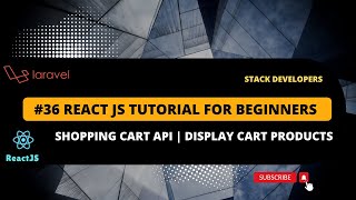 #36 React JS Tutorial with Laravel | Shopping Cart API | Display Cart Products added by User