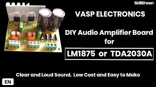 DIY Audio Amplifier Board for TDA2030A or LM1875 | VASP Electronics Board | SkillSheen