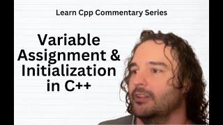 Variable Assignment & Initialization in C++ // Learn Cpp Series
