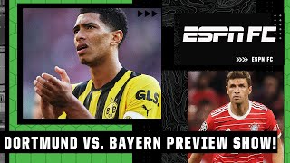 🔴 LIVE: Previewing Dortmund vs. Bayern 10/8/2022 | ESPN FC