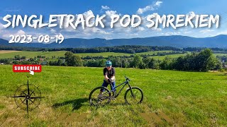 Singletrack pod Smrekiem MTB | Świeradów Zdrój | Hubertka | Młynica | Czerniawska Kopa | 19.08.2023