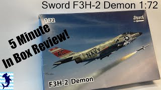 5 Minute Review!  Sword F3H-2 Demon 1:72 inbox review!