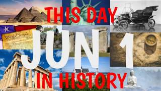 June 1 - This Day in History