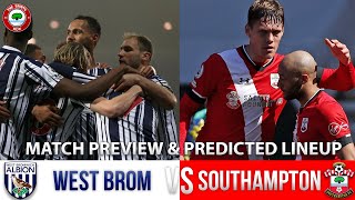 West Brom vs Southampton | MATCH PREVIEW & PREDICTED LINEUP