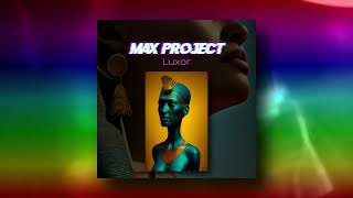 Max Project - Luxor