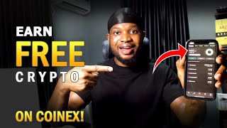 EARN FREE CRYPTO ON COINEX IN 2025 (STEP BY STEP)