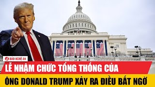 Lễ nhậm chức tổng thống của ông Donald Trump xảy ra điều bất ngờ