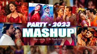 New Party Mashup 2023 | Bollywood mix Dance mashup 2023 | Non Stop Mix Hindi Bollywood Songs