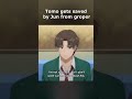 Tomo gets saved by Jun from Groper