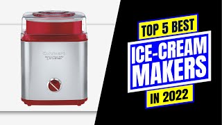 Top 5 Best Ice Cream Makers