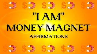 "l AM" A MONEY MAGNET! Abundance Affirmations (Reprogram Your Mind)