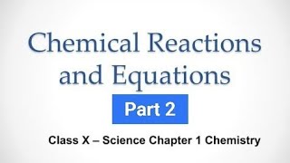 CHEMICAL REACTIONS AND EQUATIONS, BALANCING OF CHEMICAL EQUATIONS #video # class10