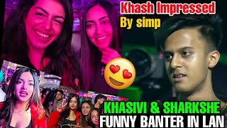 khasivi \u0026 Sharkshe Funny Banter in Lan 🤣 || Impressed By Simp 😍 || #godlike #jonathangaming