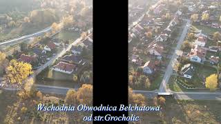 Wschodnia Obwodnica Bełchatowa od str Grocholic