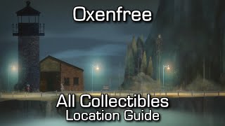 Oxenfree - All Collectibles - Anomalies \u0026 Maggie's Letters - Ghost Stories \u0026 Adler Letters, Pt. 1-3