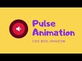 Awesome Pulse Animation using CSS3 Box Shadow Effect