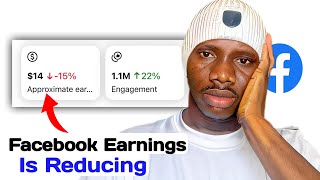My Facebook Earning is Reducing - This is Why