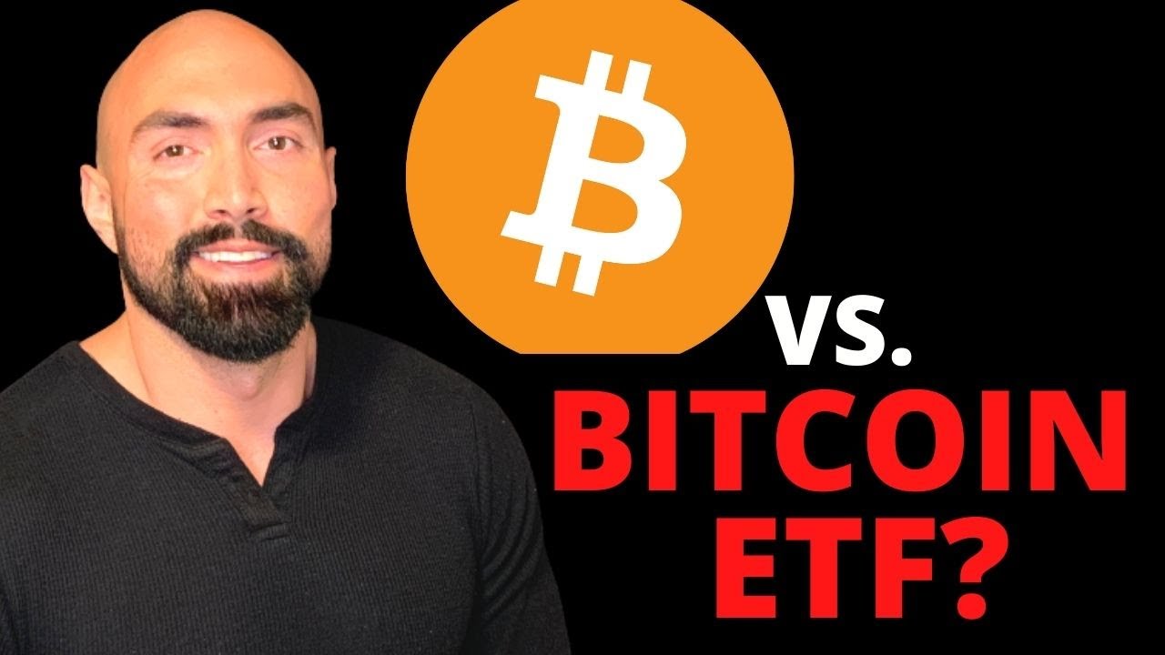 Buying Bitcoin VS. Bitcoin ETF? Which Should You Buy? Easy To ...